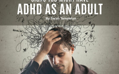 Signs You Might Have ADHD as an Adult