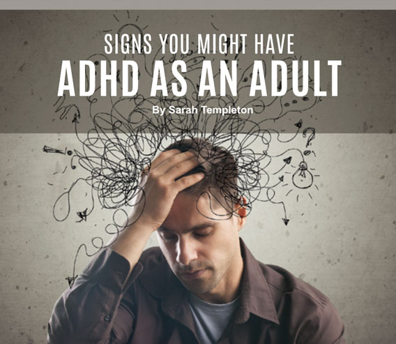 Signs You Might Have ADHD as an Adult