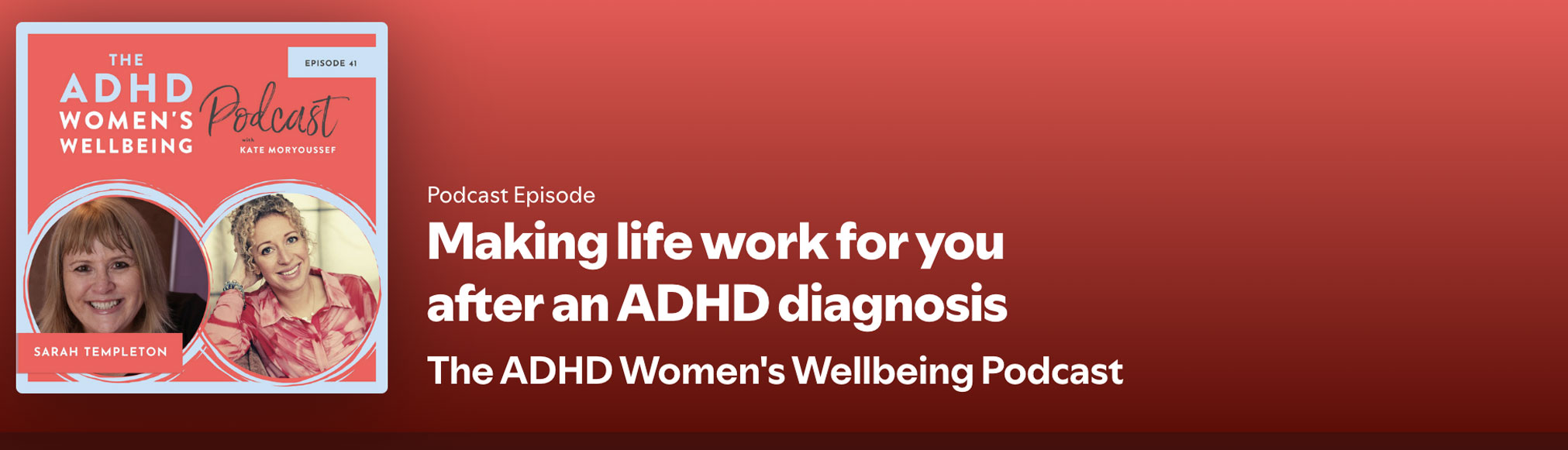 Sarah Templeton on The ADHD Womens Wellbeing Podcast