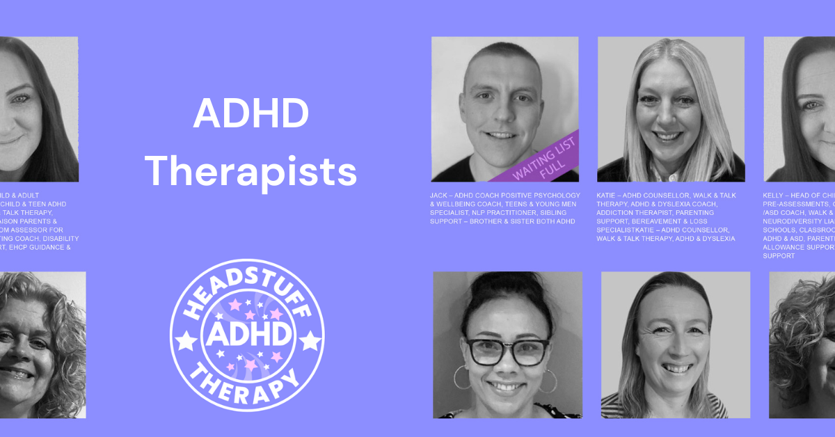 ADHD Therapists & Counsellors | Headstuff ADHD Therapy